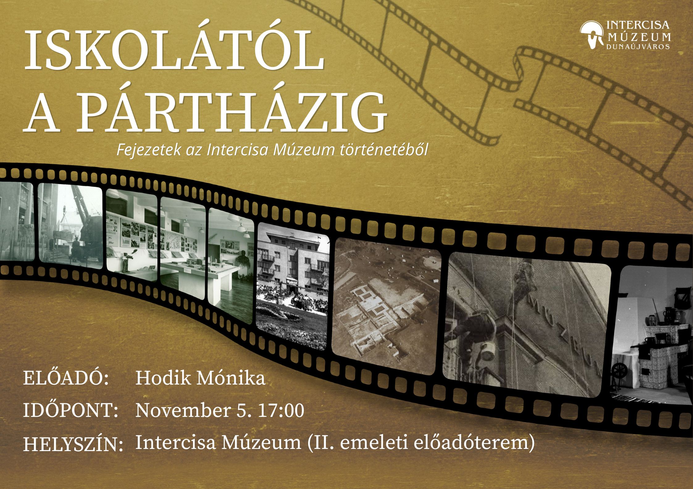 Iskolától a pártházig, fejezetek az Intercisa Múzeum történetéből