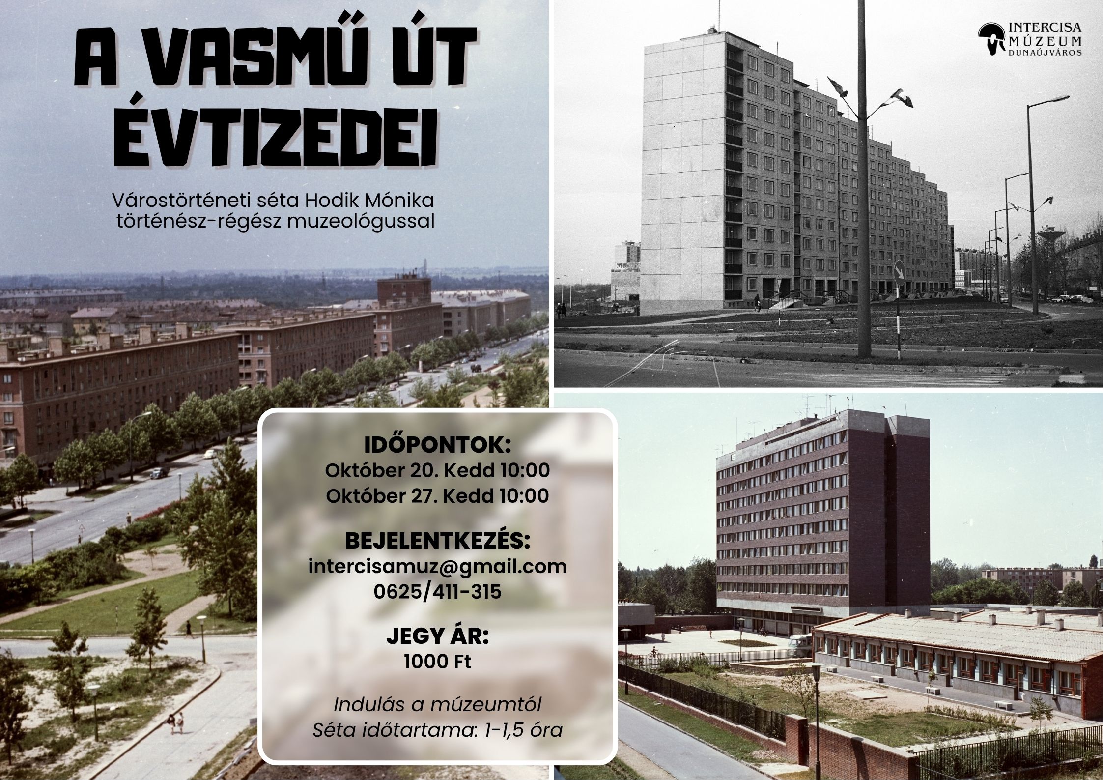 A Vasmű út évtizedei - Várostörténeti séta Hodik Mónika történész-régész muzeológussal