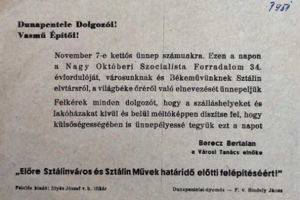 2023. AUGUSZTUS HÓNAP MŰTÁRGYA - ÉPÍTKEZÉSBŐL VÁROS, DUNAPENTELÉBŐL SZTÁLINVÁROS. DEKORÁCIÓS FELHÍVÁS 1951 ŐSZÉRŐL