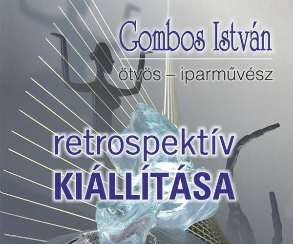 Gombos István retrospektív-életmű kiállítása