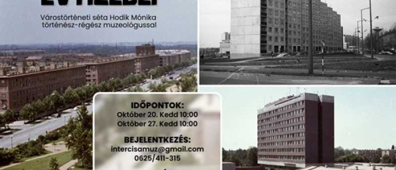 A Vasmű út évtizedei - Várostörténeti séta Hodik Mónika történész - régész muzeológussal