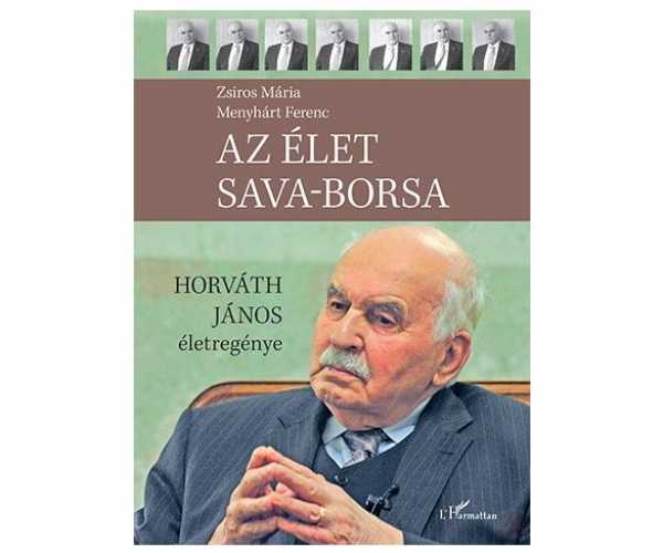 Zsiros Mária - Menyhárt Ferenc: Az élet sava-borsa, Horváth János életregénye című könyvbemutató