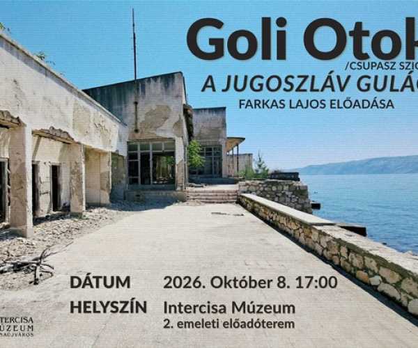 Farkas Lajos - Goli Otok - a jugoszláv gulág története
